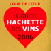 Deze Côtes du Ventoux wijn kreeg een Coup de Coeur in de Guide Hachette 2006